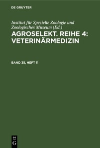 Agroselekt. Reihe 4: Veterinarmedizin. Band 35, Heft 11
