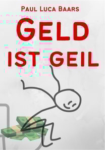 Geld ist Geil