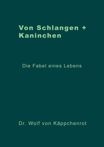 Von Schlangen + Kaninchen