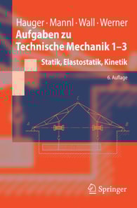 Aufgaben zu Technische Mechanik 1-3