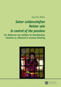  Seiner Leidenschaften Meister sein  -  In control of the passions 