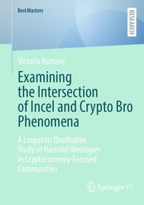 Examining the Intersection of Incel and Crypto Bro Phenomena