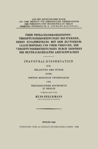 Über Tetrachlorkohlenstoffvergiftungserscheinungen bei Pferden, Deren Zusammenhang mit dem Blutserum-Calciumspiegel und Über Versuche, Die Vergiftungserscheinungen Durch Erhöhen des Blutkalkgehaltes Abzuschwächen