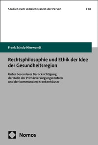 Rechtsphilosophie und Ethik der Idee der Gesundheitsregion
