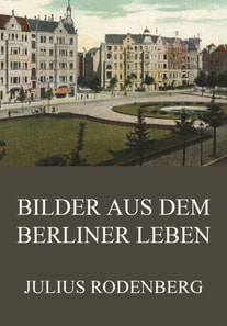 Bilder aus dem Berliner Leben