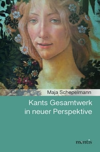 Kants Gesamtwerk in neuer Perspektive