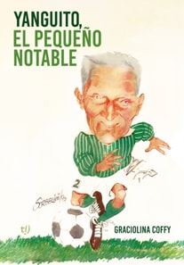 Yanguito, el pequeño notable