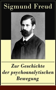 Zur Geschichte der psychoanalytischen Bewegung