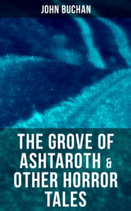 Grove of Ashtaroth & Other Horror Tales