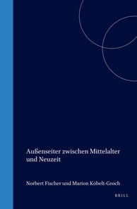 Auenseiter zwischen Mittelalter und Neuzeit
