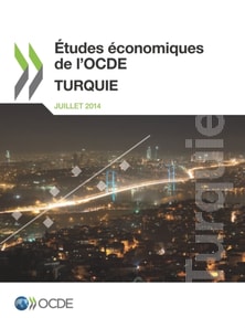 Etudes economiques de l'OCDE : Turquie 2014