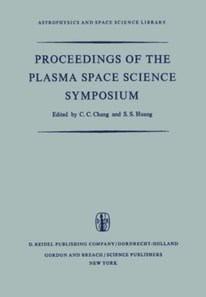 Proceedings of the Plasma Space Science Symposium