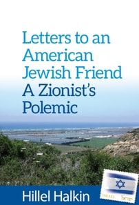Letters to an American Jewish Friend : a Zionist's Polemic