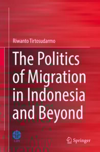 Politics of Migration in Indonesia and Beyond