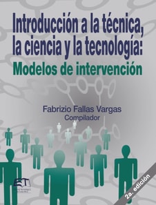 Introducción a la técnica, la ciencia y la tecnología: modelos de intervención