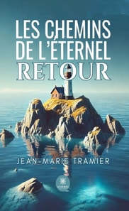 Les chemins de l'eternel retour