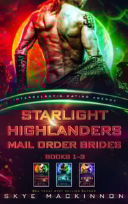 Starlight Highlanders Mail Order Brides: Books 1-3 (Intergalactic Dating Agency)