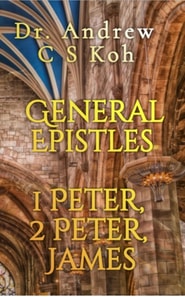 General Epistles: 1 Peter, 2 Peter, James