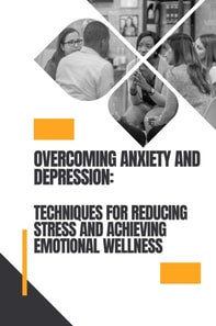 Overcoming Anxiety and Depression