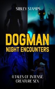 Dogman: Night Encounters: 4 Tales Of Intense Creature Sex