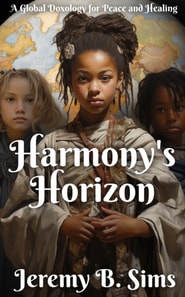 Harmony&quote;s Horizon