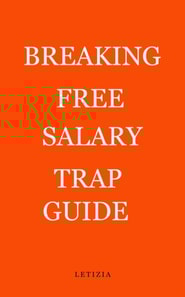 Breaking Free Salary Trap Guide