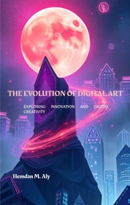 Evolution Of Digital Art Exploring Innovation & Digital Creativity