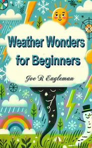 Weather Wonders for Beginners