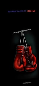 Beginner's Guide to Boxing: Strategies and Importance