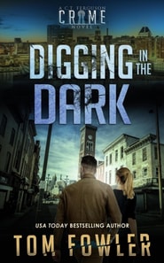 Digging in the Dark: A C.T. Ferguson Crime Novel