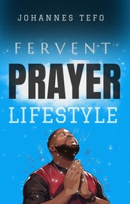 Fervent Prayer Lifestyle