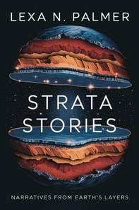 Strata Stories: Narratives from Earth's Layers