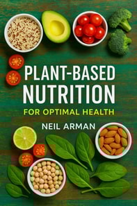 Plant-Based Nutrition for Optimal Health