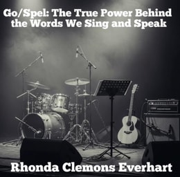Go/Spel: The True Power Behind the Words We Sing and Speak