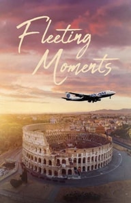 Fleeting Moments