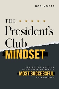 President's Club Mindset
