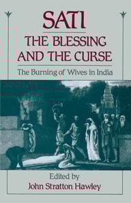 Sati, the Blessing and the Curse