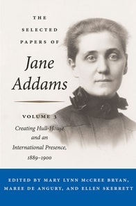 Selected Papers of Jane Addams: Vol. 3