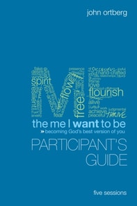 Me I Want to Be Bible Study Participant's Guide