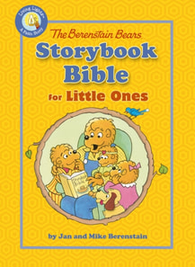 Berenstain Bears Storybook Bible for Little Ones