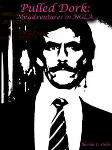 Pulled Dork: Misadventures in NOLA