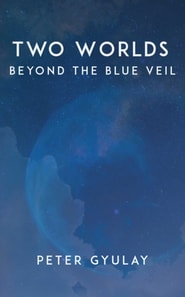 Two Worlds: Beyond the Blue Veil