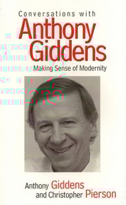 Conversations with Anthony Giddens