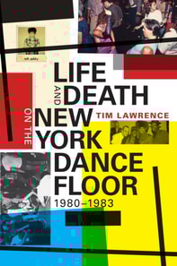Life and Death on the New York Dance Floor, 1980-1983
