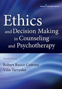 Ethics and Decision Making in Counseling and Psychotherapy