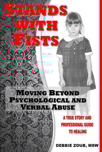 Stands With Fists: Moving Beyond Psychological and Verbal Abuse