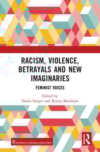 Racism, Violence, Betrayals and New Imaginaries