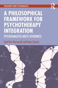 Philosophical Framework for Psychotherapy Integration