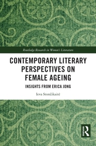 Contemporary Literary Perspectives on Female Ageing