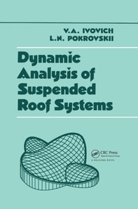 Dynamic Analysis of Suspended Roof Systems